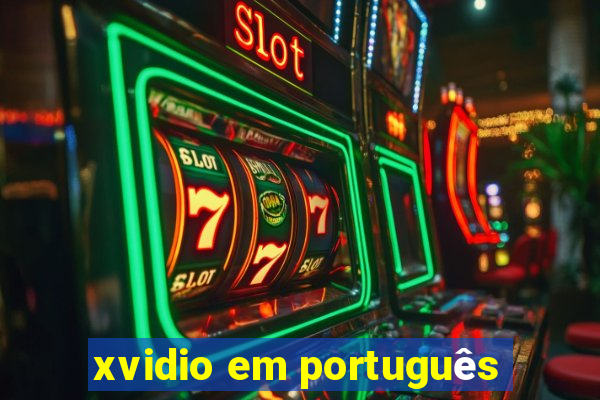 xvidio em português